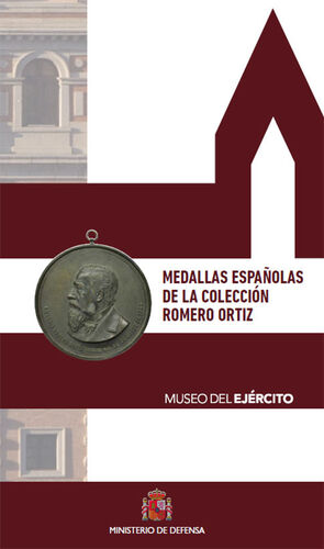 MEDALLAS ESPAÑOLAS DE LA COLECCIÓN ROMERO ORTIZ