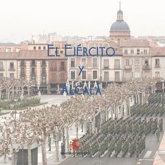 EL EJÉRCITO Y ALCALÁ