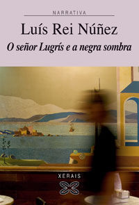 O SEÑOR LUGRÍS E A NEGRA SOMBRA