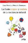 FIESTA MAGICA Y REALISTA DE LA RESILIENCIA INFANTIL,LA.GEDISA-RUST