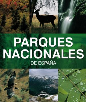 PARQUES NACIONALES DE ESPAÑA.LUNWERG-RUST