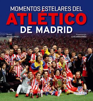 MOMENTOS ESTELARES DEL ATHLETIC DE MADRID. LUNWERG-RUST