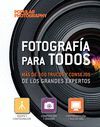 FOTOGRAFIA PARA TODOS.MAS DE 300 TRUCOS Y CONSEJOS DE LOS GRANDES EXPERTOS.LUNWERG-RUST