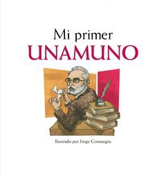 MI PRIMER UNAMUNO.LUNWERG-INF