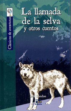 LA LLAMADA DE LA SELVA