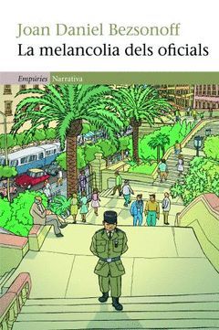 MELANCOLIA DELS OFICIALS,LA. EMPURIES-NARRATIVA-395