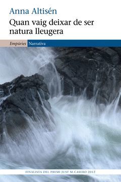 QUAN VAIG DEIXAR DE SER NATURA LLEUGER