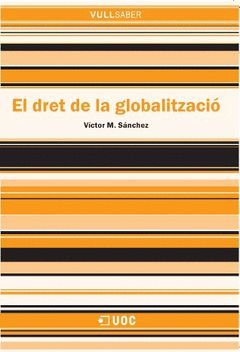 DRET DE LA GLOBALITZACIO EL VULL SABER