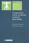 COOPERACION COMO CONDICION SOCIAL DE APRENDIZAJE