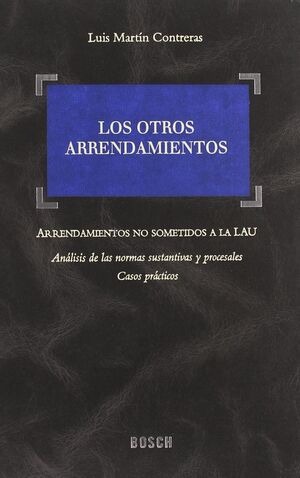 OTROS ARRENDAMIENTOS. ARRENDAMIENTOS NO SOMETIDOS