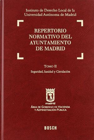 REPERTORIO NORMATIVO DEL AYTO. MADRID-T-II SEGURID