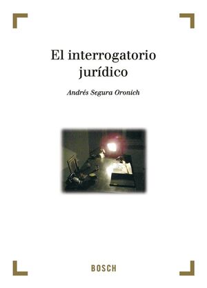 BASES CIENTIFICAS DEL INTERROGATORIO JURIDICO, 1ª