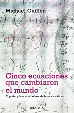 CINCO ECUACIONES QUE CAMBIARON EL MUNDO
