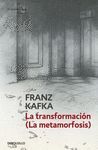 LA TRANSFORMACION (LA METAMORFOSIS)