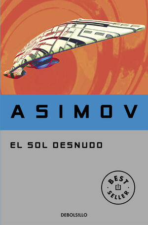 EL SOL DESNUDO (SERIE DE LOS ROBOTS 3)