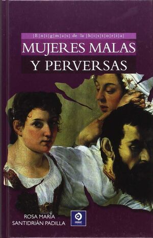 MUJERES MALAS Y PERVERSAS