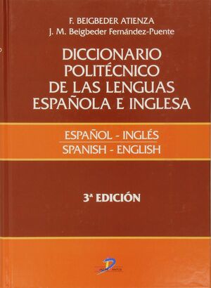 DICCIONARIO POLITECNICO DE LAS LENGUAS ESPAÑOLA E INGLESA. ESPAÑOL-INGLÉS