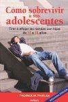 COMO SOBREVIVIR A SUS ADOLESCENTES(2ª ED.) MEDICI-RUST