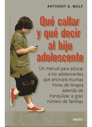 QUE CALLAR Y QUE DECIR AL HIJO ADOLESCENTE. MEDICI-RUST