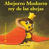 BICHITOS CURIOSOS. ABEJORRO MODORRO REY DE LAS ABEJAS (31).BLUME