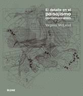 DETALLE EN EL PAISAJISMO CONTEMPORÁNEO,EL. BLUME-RUST