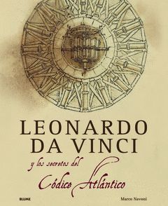 LEONARDO DA VINCI Y LOS SECRETOS DEL CÓDICE ATLÁNTICO. BLUME-G-DURA