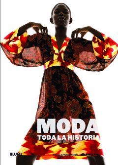 MODA. TODA LA HISTORIA. BLUME-RUST