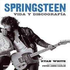 SPRINGSTEEN VIDA Y DISCOGRAFÍA