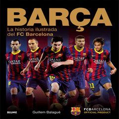 BARÇA. LA HISTORIA ILUSTRADA DEL FC BARCELONA.BLUME-DURA