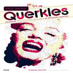 QUERKLES.COLOREAR CIRCULOS PARA DESCUBRIR 20 RETRATOS ICONICOS.BLUME