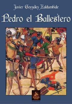 PEDRO EL BALLESTERO