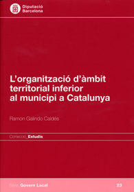 L'ORGANITZACIÓ D'ÀMBIT TERRITORIAL INFERIOR AL MUNICIPI A CATALUNYA