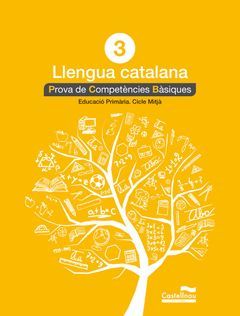 LLENGUA CATALANA 3R. PROVA DE COMPETÈNCIES BÀSIQUES