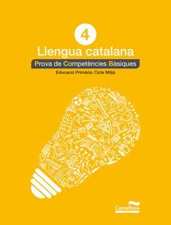 LLENGUA CATALANA 4T. PROVA DE COMPETÈNCIES BÀSIQUES