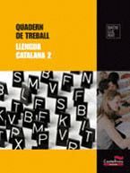 LLENGUA CATALANA. QUADERN DE TREBALL 2 BATX