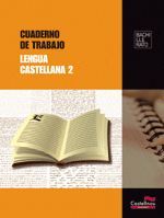 LENGUA CASTELLANA, 2 ESO. CUADERNO DE TRABAJO