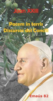 PACEM IN TERRIS. DISCURSOS DEL CONCILI
