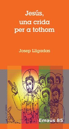 JESÚS, UNA CRIDA PER A TOTHOM