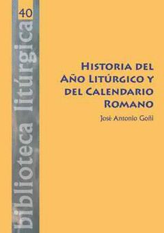 Hª DEL AÑO LITURGICO Y DEL CALENDARIO ROMANO