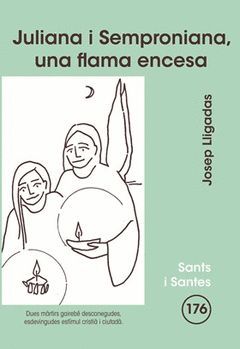 JULIANA I SEMPRONIANA, UNA FLAMA ENCESA