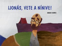 JONAS VETE A NINIVE