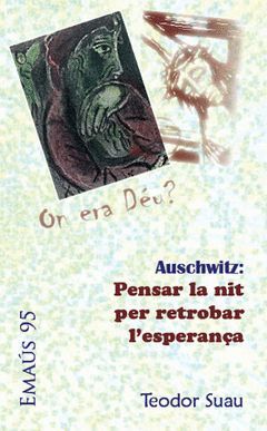 AUSCHWITZ: PENSAR LA NIT PER RETROBAR L'ESPERANÇA