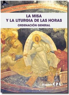 MISA Y LA LITURGIA DE LAS HORAS, LA