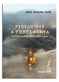 PEREGRINAR A TIERRA SANTA