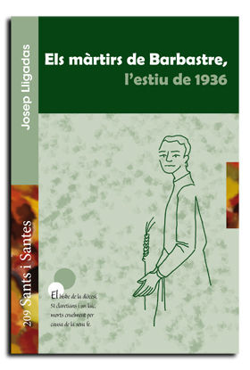 ELS MARTIRS DE BARBASTRE ESTIU 1936