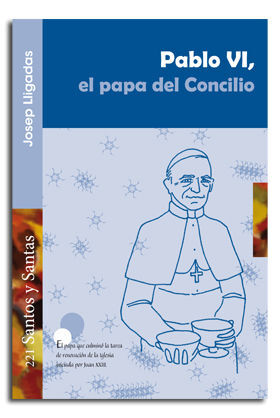 PABLO VI, EL PAPA DEL CONCILIO