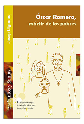 ÓSCAR ROMERO, MÁRTIR DE LOS POBRES