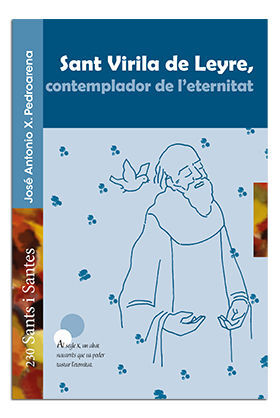 SANT VIRILA DE LEYRE, CONTEMPLADOR DE L'ETERNITAT