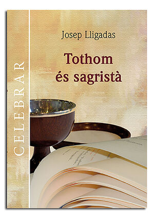 TOTHOM ÉS SAGRISTÀ
