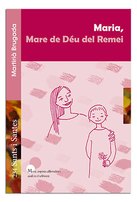 MARIA, MARE DE DÉU DEL REMEI